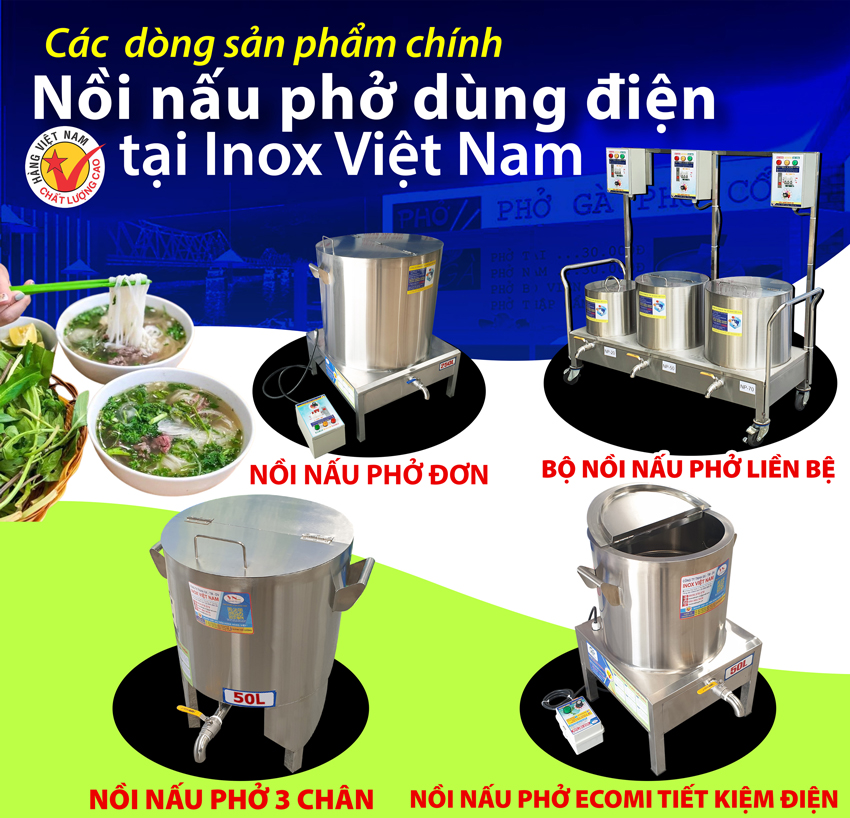 Các loại nồi nấu phở bằng điện giá tốt tại xưởng Inox Việt Nam uy tín