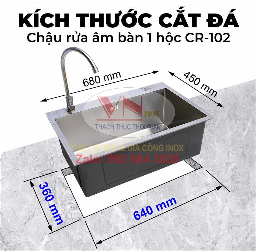 Thông tin cắt mặt đá chậu rửa bát âm bàn 1 ngăn inox 304 CR-102 theo kích thước