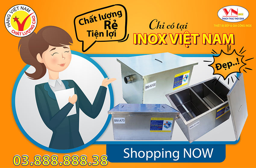 Inox Việt Nam được nhiều người biết đến đây là địa chỉ mua bể tách mỡ inox giá tốt tại TP HCM. 