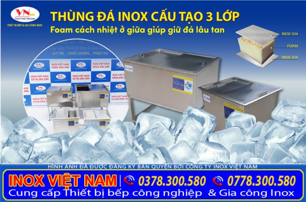 IVN luôn muốn đem tới tay khách hàng thùng đá inox 304 uy tín chất lượng cho người dùng hiện nay.