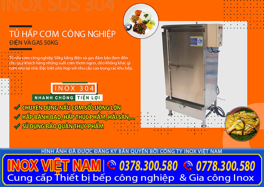 Tủ hấp cơm công nghiệp giá tại xưởng sản xuất Inox Việt Nam của chúng tôi, Địa chỉ bán tủ hấp cơm điện và gas, tủ cơm công nghiệp bằng gas và điện giá tốt.