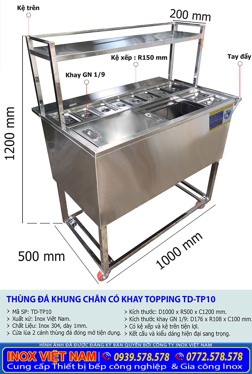 Kích thước thùng đá inox có chân kèm khay topping và kệ trên.
