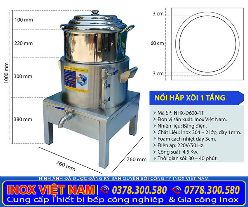 Thông số kỹ thuật chi tiết của nồi hấp xôi 1 tầng giá tốt tại Inox Việt Nam D600
