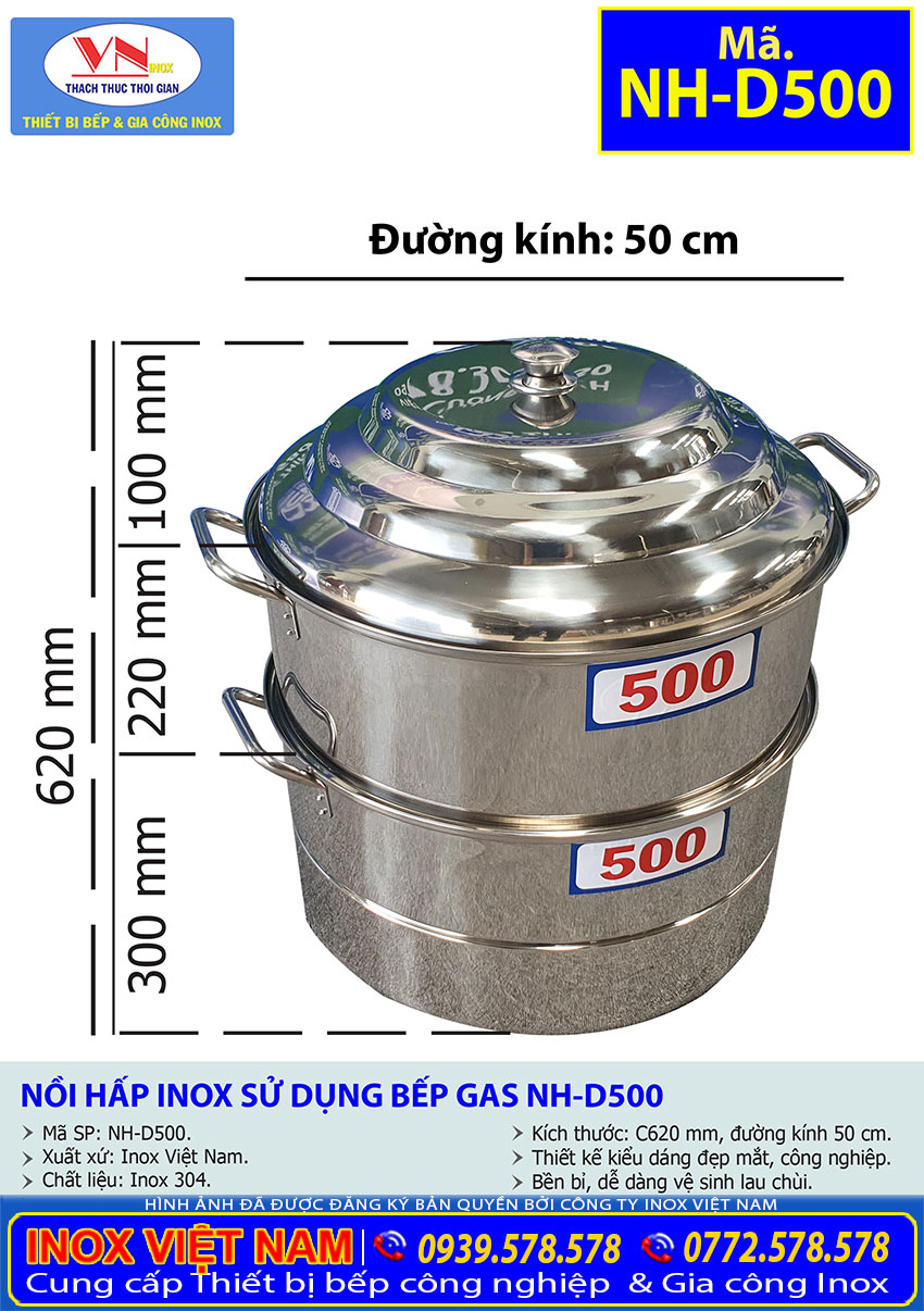 Thông số kỹ thuật chi tiết của Nồi Hấp Inox Sử Sụng Bếp Gas NH-D500
