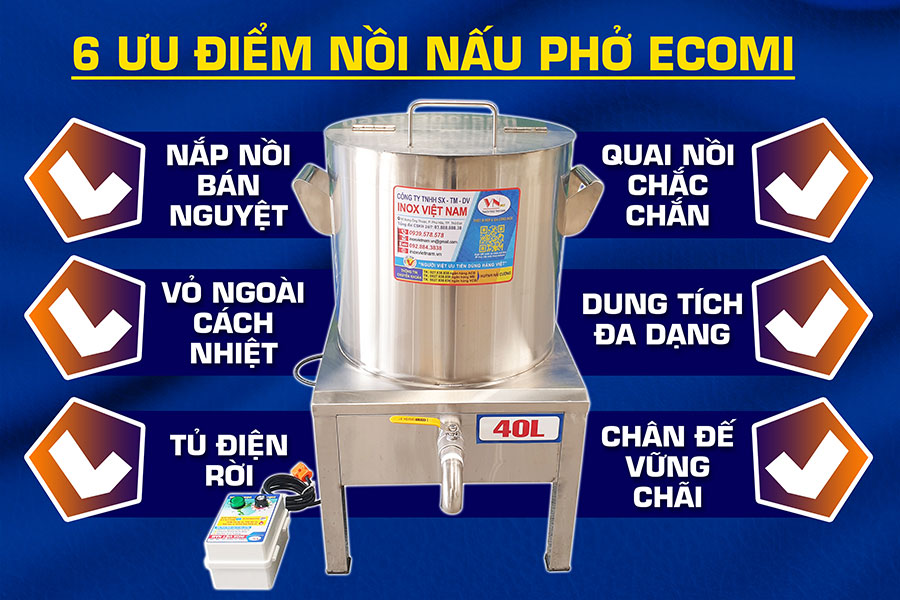 Nồi điện nấu phở ecomi chất lượng giá tốt thương hiệu Inox Việt Nam rất uy tín cho người sử dụng