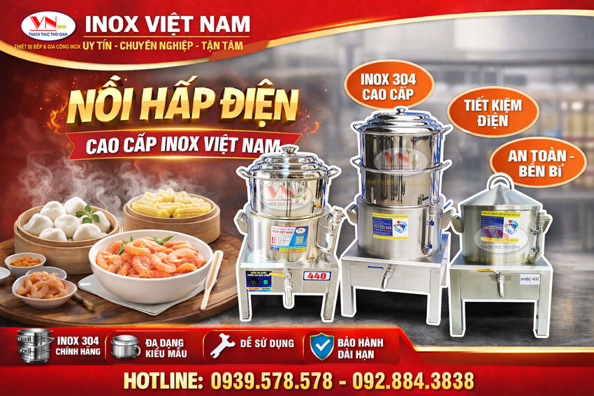 Chúng tôi Inox Việt Nam hân hạnh được phục vụ quý khách hàng hiên nay. Đây là địa chỉ bán nồi hấp điện công suất lớn tại tphcm giá tốt và giao hàng trên toàn quốc và các nước bạn